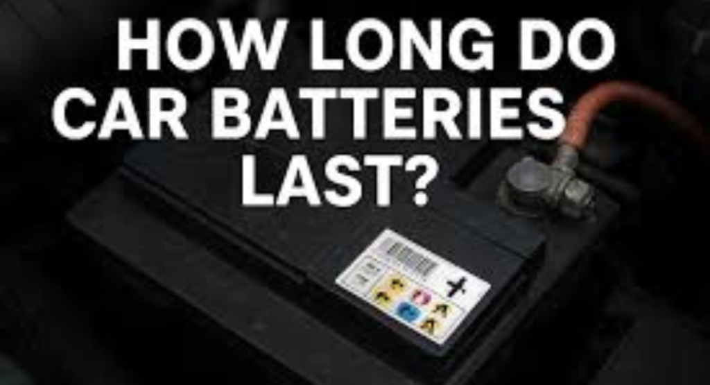 How long do car batteries last