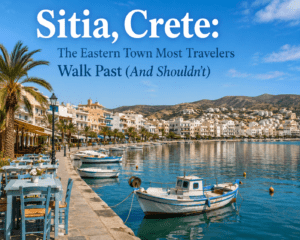 Sitia Crete Greece: A Stunning Alternative to the Crowds